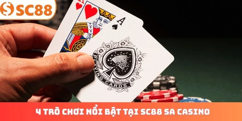 4 trò chơi nổi bật tại SC88 SA Casino